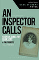 Book cover of: Inspector Calls GCSE Student Guide. By: Philip Roberts