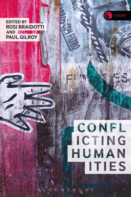 Book cover of: Conflicting Humanities. By: Rosi Braidotti