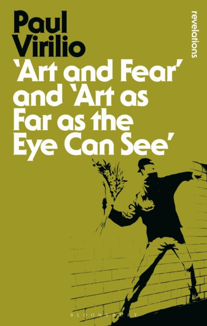Book cover of: Art and Fear' and 'Art as Far as the Eye Can See'. By: Paul Virilio