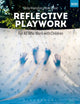 Book cover of: Reflective Playwork. By: Jacky Kilvington