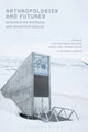 Book cover of: Anthropologies and Futures