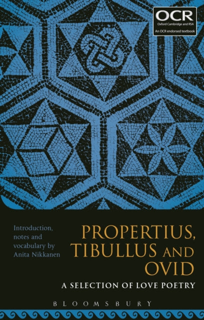 Book cover of: Propertius, Tibullus and Ovid: A Selection of Love Poetry