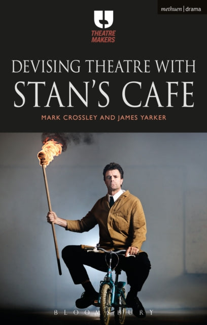Book cover of: Devising Theatre with Stan’s Cafe. By: Mark Crossley