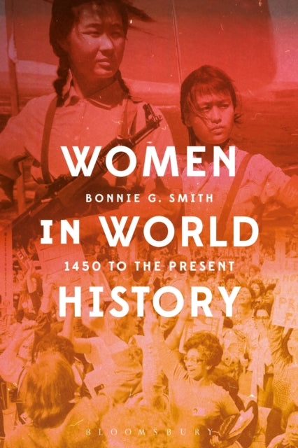 Book cover of: Women in World History. By: Bonnie G. Smith