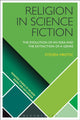Book cover of: Religion in Science Fiction. By: Steven Hrotic