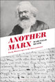 Book cover of: Another Marx. By: Marcello Musto