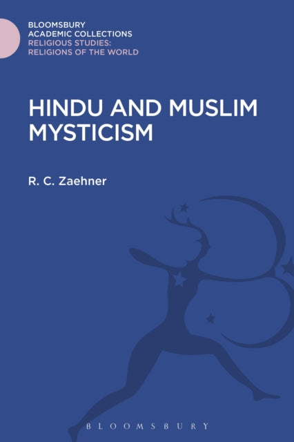 Book cover of: Hindu and Muslim Mysticism. By: R. C. Zaehner