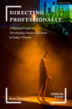 Book cover of: Directing Professionally. By: Kent Thompson