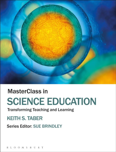 Book cover of: MasterClass in Science Education. By: Keith S. Taber