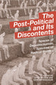 Book cover of: Post-Political and Its Discontents. By: Japhy Wilson