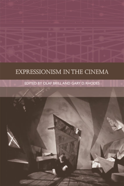 Book cover of: Expressionism in the Cinema. By: Olaf Brill