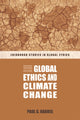 Book cover of: Global Ethics and Climate Change. By: Paul G. Harris