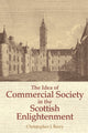 Book cover of: Idea of Commercial Society in the Scottish Enlightenment. By: Christopher J. Berry