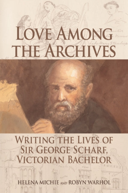 Book cover of: Love Among the Archives. By: Helena Michie