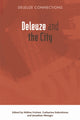 Book cover of: Deleuze and the City. By: Hélène Frichot