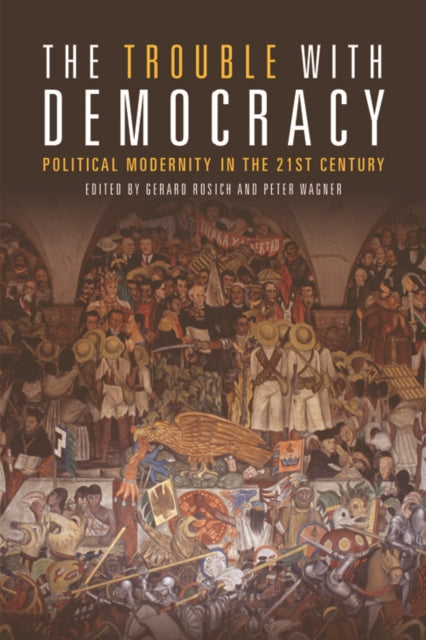 Book cover of: Trouble with Democracy. By: Gerard Rosich