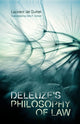 Book cover of: Deleuze'S Philosophy of Law. By: Laurent de Sutter