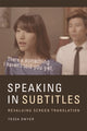 Book cover of: Speaking in Subtitles. By: Tessa Dwyer