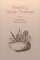 Book cover of: Reading Dylan Thomas. By: Edward Allen