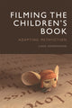 Book cover of: Filming the Children's Book. By: Casie E. Hermansson