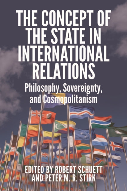 Book cover of: Concept of the State in International Relations. By: Robert Schuett