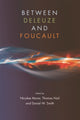 Book cover of: Between Deleuze and Foucault. By: Nicolae Morar