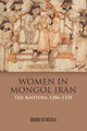 Book cover of: Women in Mongol Iran. By: Bruno de Nicola
