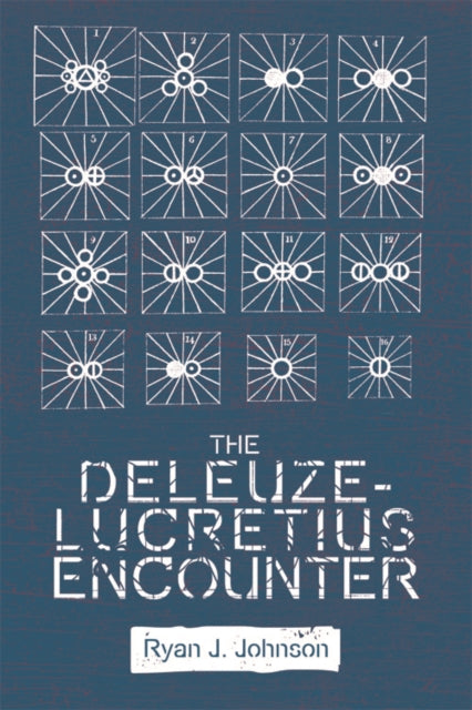Book cover of: Deleuze-Lucretius Encounter. By: Ryan J. Johnson