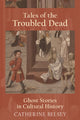 Book cover of: Tales of the Troubled Dead. By: Catherine Belsey
