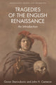 Book cover of: Tragedies of the English Renaissance. By: Goran Stanivukovic