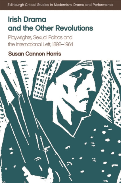 Book cover of: Irish Drama and the Other Revolutions. By: Susan Cannon Harris