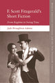Book cover of: F. Scott Fitzgerald's Short Fiction. By: Jade Broughton Adams