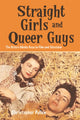 Book cover of: Straight Girls and Queer Guys. By: Christopher Pullen