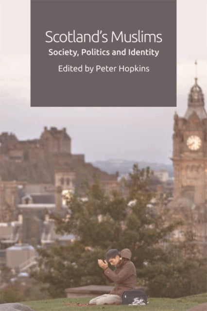 Book cover of: Scotland'S Muslims. By: Peter Hopkins