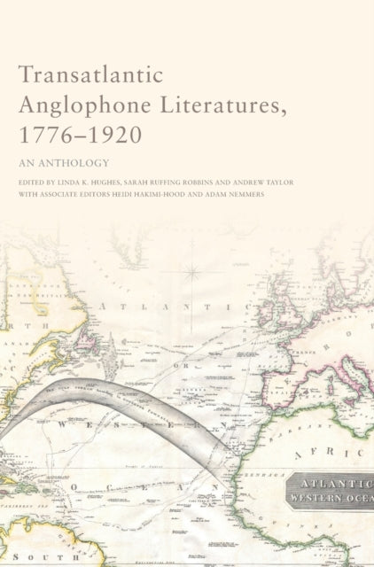 Book cover of: Transatlantic Anglophone Literatures, 1776-1920. By: Hughes, Linda