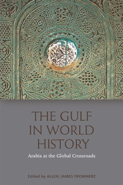 Book cover of: Gulf in World History. By: Allen James Fromherz