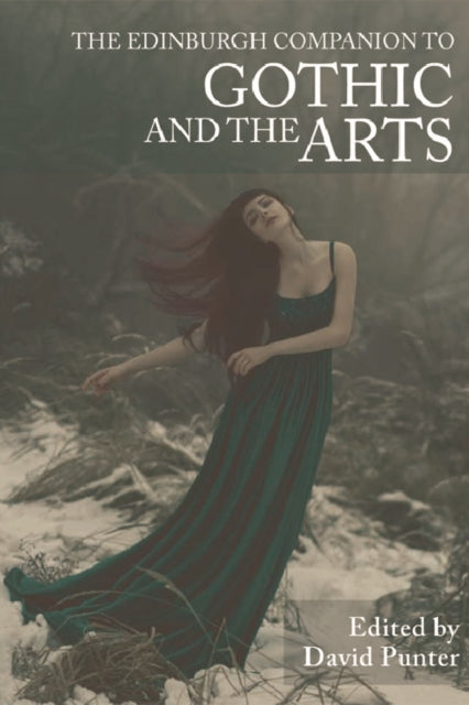 Book cover of: Edinburgh Companion to Gothic and the Arts. By: David Punter