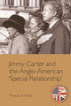 Book cover of: Jimmy Carter and the Anglo-American 'Special Relationship'. By: Thomas K. Robb