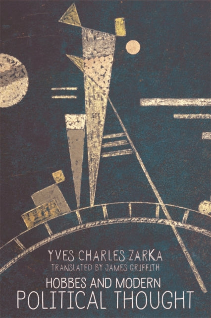 Book cover of: Hobbes and Modern Political Thought. By: Yves Charles Zarka