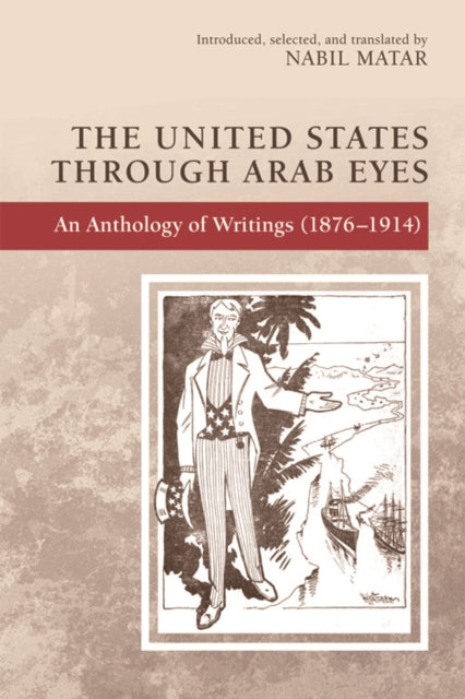 Book cover of: United States Through Arab Eyes. By: Nabil Matar