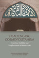 Book cover of: Challenging Cosmopolitanism. By: R. Michael Feener
