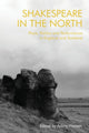 Book cover of: Shakespeare in the North. By: Adam Hansen