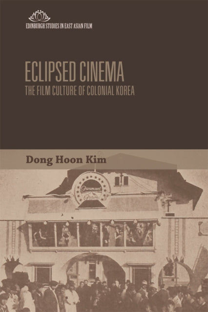 Book cover of: Eclipsed Cinema. By: Dong-Hoon Kim