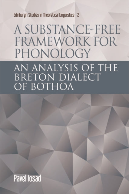 Book cover of: Substance-Free Framework for Phonology. By: Pavel Iosad