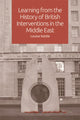 Book cover of: Learning from the History of British Interventions in the Middle East. By: Louise Kettle