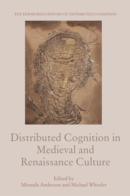 Book cover of: Distributed Cognition in Medieval and Renaissance Culture. By: Miranda Anderson