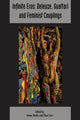 Book cover of: Infinite Eros: Deleuze, Guattari and Feminist Couplings. By: Janae Scholtz