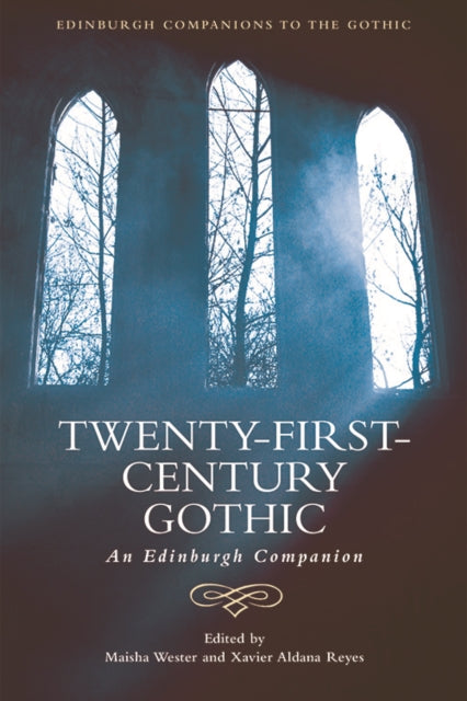Book cover of: Twenty-First-Century Gothic. By: Maisha Wester