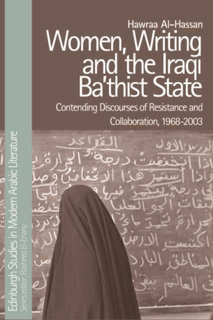 Book cover of: Women, Writing and the Iraqi State. By: Hawraa Al-Hassan