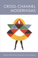 Book cover of: Cross-Channel Modernisms. By: Claire Davison